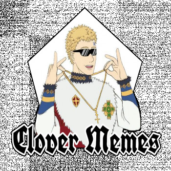 Dark Clover / Clover Memes