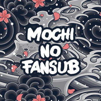 Mochi no Fansub
